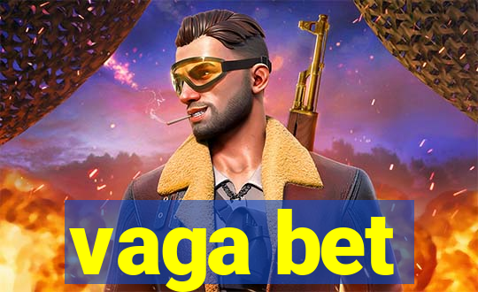 vaga bet